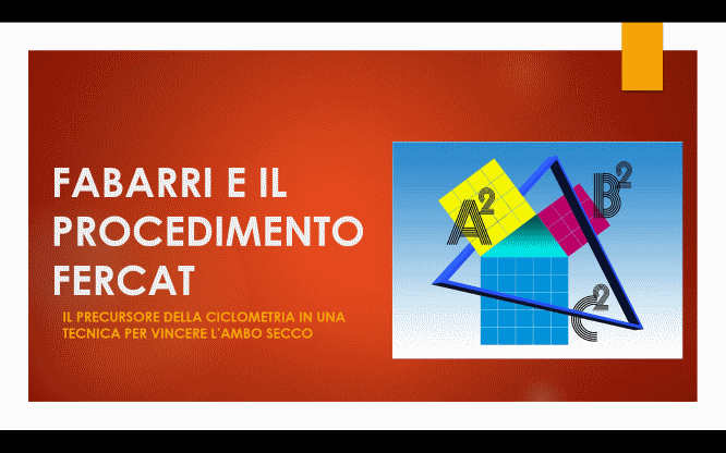 Metodi del passato: Fabarri e il PROCEDIMENTO FERCAT 1 metodi previsioni e numeri per le estrazioni del lotto di oggi 17/11/2015