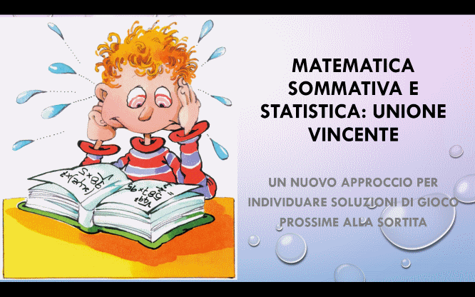 Matematica sommativa e Statistica: UNIONE VINCENTE 1 Previsioni del lotto per le estrazioni del lotto di oggi