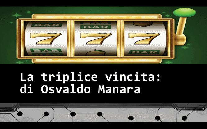 La triplice vincita, di Osvaldo Manara 1 Previsioni e metodi per le estrazioni del lotto di oggi 24/03/2016