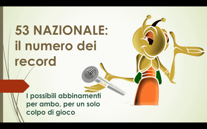 53 NAZIONALE: il numero dei record 1 53 Nazionale previsioni per le estrazioni del lotto di oggi 27/10/2016