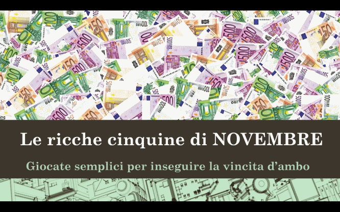 Le ricche cinquine di NOVEMBRE 1 Previsioni per le estrazioni del lotto di oggi 29/10/2016