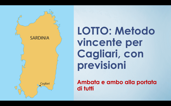 LOTTO: Metodo vincente per Cagliari, con previsioni 1 Metodi e previsioni per le estrazioni del lotto di oggi 01/12/2016