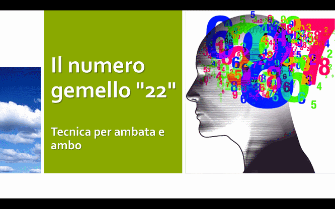 Il numero gemello "22" 1 Metodi e previsioni per le estrazioni del lotto di oggi 14/01/2017
