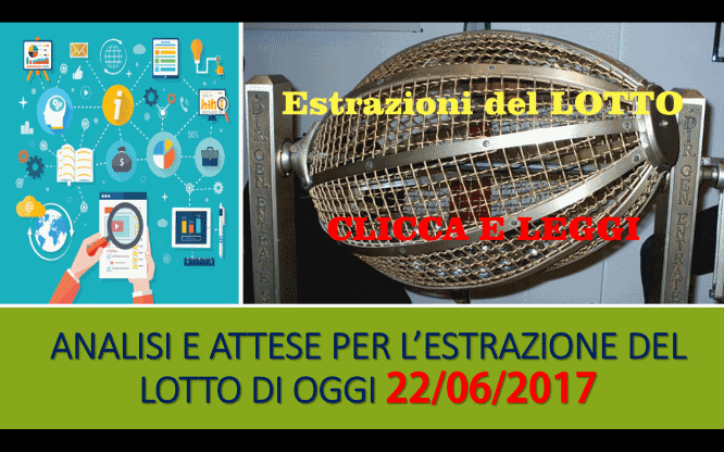 Previsioni per le estrazioni del lotto di oggi 22/06/2017