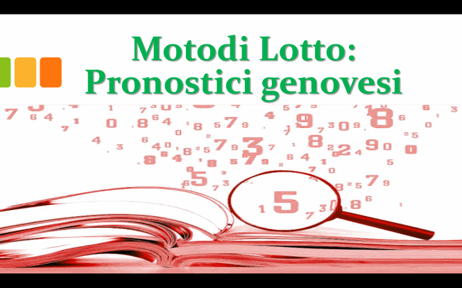 Motodi Lotto: Pronostici genovesi 1 Metodi e previsioni per le estrazioni del lotto di oggi 24/10/2017