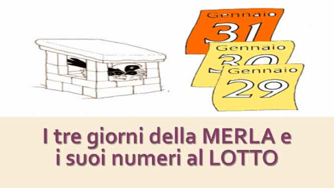 I 3 giorni della MERLA e i numeri al LOTTO