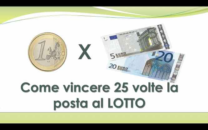 Come vincere 25 volte la posta al LOTTO 1 metodi e previsioni per le estrazioni del lotto di oggi 26/6/2018