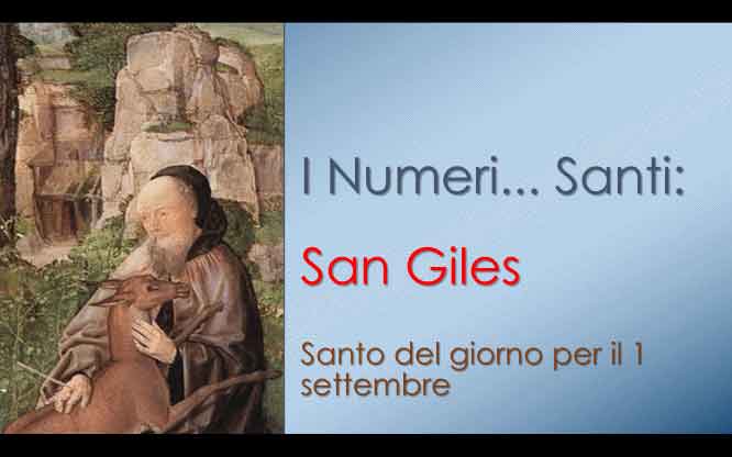 San Giles Santo del giorno per il 1 settembre 1 Santo del giorno per il 1 settembre