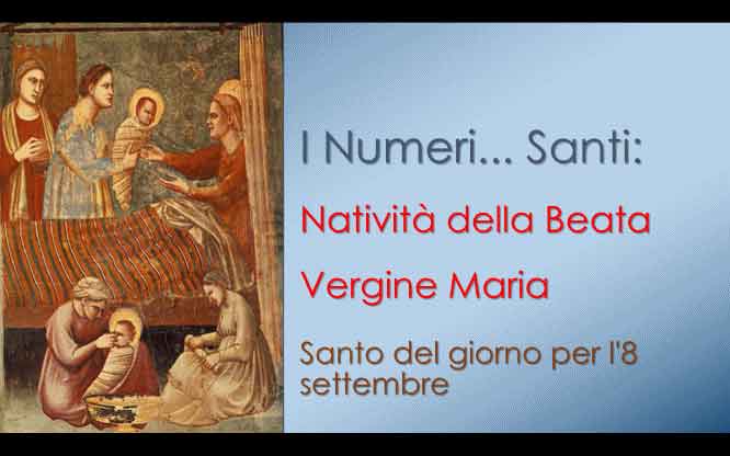 Santo del giorno per l'8 settembre