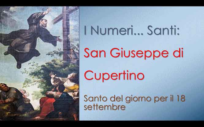 San Giuseppe di Cupertino Santo del giorno per il 18 settembre 1 Santo del giorno per il 18 settembre