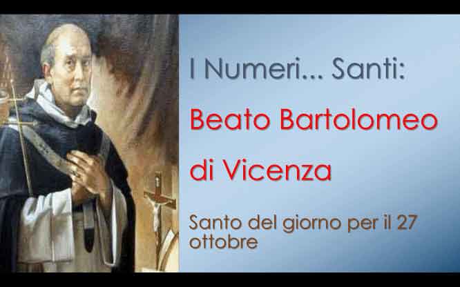 Beato Bartolomeo di Vicenza Santo del giorno per il 27 ... Beato Bartolomeo di Vicenza Santo del giorno per il 27 ...