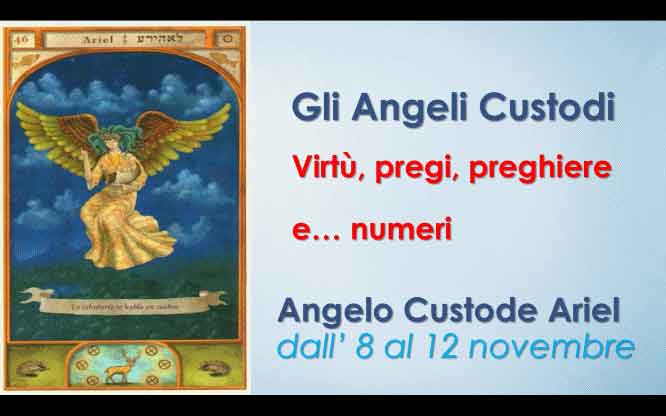Angelo Custode Ariel dall’ 8 al 12 novembre