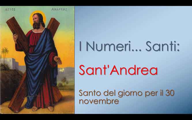 Santo del giorno per il 30 novembre