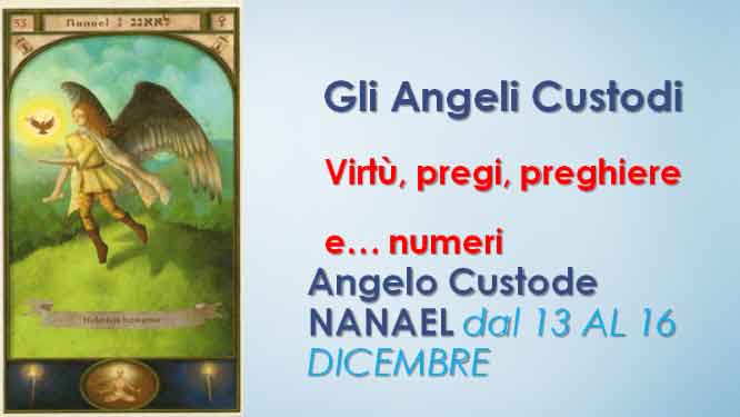 Angelo Custode NANAEL dal 13 AL 16 DICEMBRE