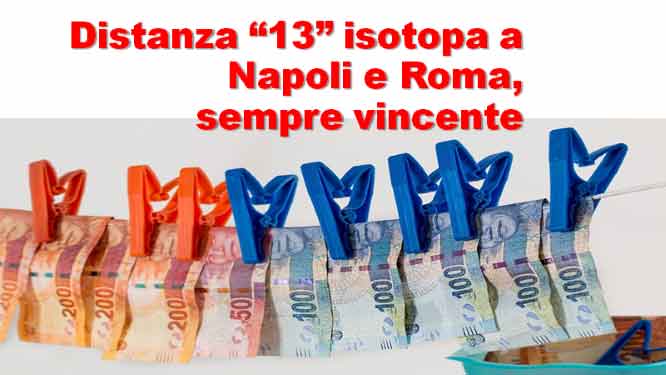 Distanza “13” isotopa a Napoli e Roma, sempre vincente 1 Metodi e previsioni per le estrazioni del lotto di oggi 29/01/2019
