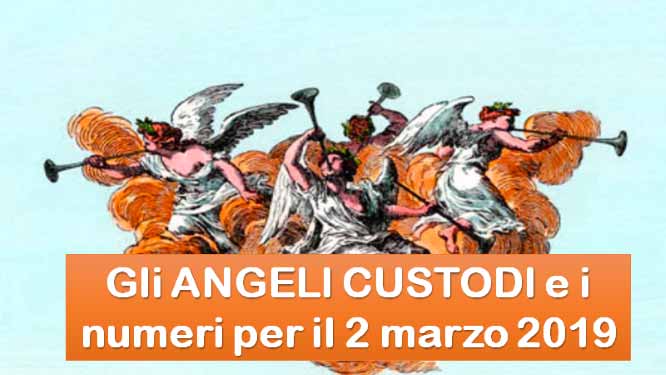 Angeli e numeri per le estrazioni lotto del 02/03/2019