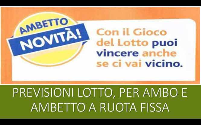 Previsioni Lotto Ambetto del 19/03/2024